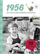 Neumann &amp; Kamp Historische Projekte GbR, Neumann &amp; Kamp Historische Projekte GbR - 1956 - Ein ganz besonderer Jahrgang