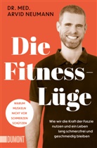 Arvid Neumann, Arvid (Dr. med.) Neumann - Die Fitness-L&uuml;ge