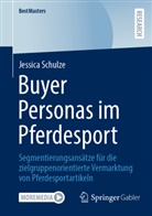 Jessica Schulze - Buyer Personas im Pferdesport