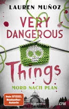 Lauren Mu&ntilde;oz - Very Dangerous Things - Mord nach Plan