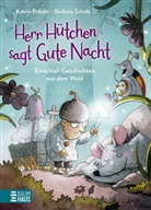 Katrin Pokahr, Barbara Scholz - Herr H&uuml;tchen sagt Gute Nacht - Einschlaf-Geschichten aus dem Wald (Band 1)