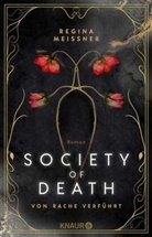 Regina Meissner - Society of Death. Von Rache verf&uuml;hrt