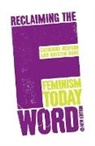 Doctor Kristin Aune, Kristin Aune, Catherine Redfern - Reclaiming the F Word 2nd Edition