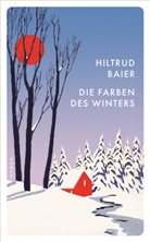 Hiltrud Baier - Die Farben des Winters