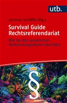 Jannina Sch&auml;ffer - Survival Guide Rechtsreferendariat