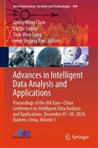 Chien-Ming Chen, Jeng-Shyang Pan, Vaclav Snasel, V&aacute;clav Sn&aacute;sel, V&aacute;clav Sn&aacute;&scaron;el, Tien-Wen Sung... - Advances in Intelligent Data Analysis and Applications