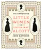 Louisa May Alcott, John Matteson, Matteson John - The Annotated Little Women