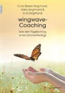 Cora Besser-Siegmund, Harry Siegmund, Lo Siegmund, Lola Siegmund - wingwave-Coaching, m. 1 Beilage