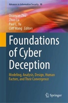 Paul L Yu et al, Paul L. Yu, Zhuo Lu, Cliff Wang, Paul L. Yu, Quanyan Zhu - Foundations of Cyber Deception
