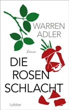 Warren Adler - Die Rosenschlacht