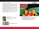 Paola Katherine Cort&eacute;s Reyes - El Poder De Las Plantas