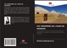 Matluba Jobborgonovna - LES TURKM&Egrave;NES DE L'OASIS DE KHOREZM