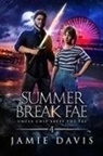 Jamie Davis - Summer Break Fae