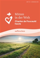 Geistliche Familie Charles de Foucauld, Geistliche Familie Charles de Foucauld - Mitten in der Welt