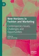 Kate Armstrong - New Horizons in Fashion and Marketing