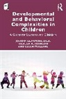 Jo-Ann Blaymore Bier, Jo-Ann Blaymore Johnson Bier, Theresa A. Johnson, Ellen Mullane - Developmental and Behavioral Complexities in Children