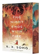 K X Song, K. X. Song - The Night Ends With Fire