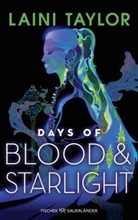 Laini Taylor - Days of Blood and Starlight