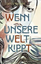 Jandy Nelson - Wenn unsere Welt kippt