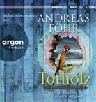 Andreas F&ouml;hr, Michael Schwarzmaier - Totholz, 1 Audio-CD, 1 MP3 (Audio book)