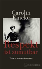 Carolin Emcke - Respekt ist zumutbar