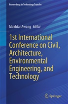 Mokhtar Awang - 1st International Conference on Civil, Architecture, Environmental Engineering, and Technology
