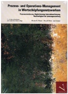 Jan Kraner, Daniel Peter, Bruno R Waser, Bruno R. Waser - Prozess- und Operations-Management in Wertsch&ouml;pfungsnetzwerken