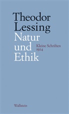 Theodor Lessing, Rainer Marwedel - Natur und Ethik