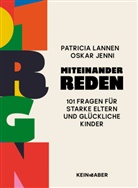 Oskar Jenni, Patricia Lannen - Miteinander reden