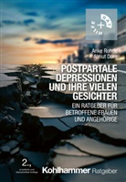 Almut Dorn, Anke Rohde - Postpartale Depressionen und ihre vielen Gesichter