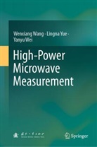 Wenxiang Wang, Yanyu Wei, Lingna Yue - High-Power Microwave Measurement
