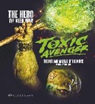 Dan Jolin, Dan Jolin - Toxic Avenger: The Art and Making of the Movie