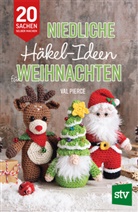 Val Pierce, Nina Sch&ouml;n - Niedliche H&auml;kel-Ideen f&uuml;r Weihnachten