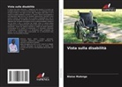 Blaise Mulenga - Vista sulla disabilit&agrave;