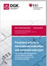 Deutsche Gesellschaft f&uuml;r Kardiologie, Deutsche Gesellschaft f&uuml;r Kardiologie - Periphere arterielle Verschlusskrankheiten und Aortenerkrankungen
