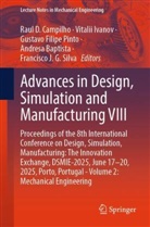 Andresa Baptista, Raul D. Campilho, Gustavo Filipe Pinto et al, Vitalii Ivanov, Gustavo Filipe Pinto, Francisco J. G. Silva - Advances in Design, Simulation and Manufacturing VIII