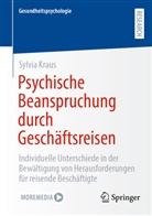 Sylvia Kraus - Psychische Beanspruchung durch Gesch&auml;ftsreisen