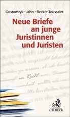 Hildegard Becker-Toussaint, Hildegard Becker-Toussaint u a, Tobias Gostomzyk, Joachim Jahn - Neue Briefe an junge Juristinnen und Juristen