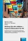 T Wicki, Monika T Wicki, T&ouml;rm&auml;nen, Minna T&ouml;rm&auml;nen, Monika T. Wicki - Bildung f&uuml;r alle st&auml;rken &ndash; Improve Education for All