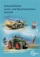 Joachim Friese-Tapmeyer, R Friske, Richard Friske, Herbert Ganzmann, Wolfgang Keil, Malte Petersen... - Arbeitsbl&auml;tter Land- und Baumaschinentechnik