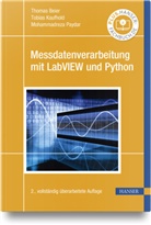 Thomas Beier, Tobias Kaufhold, Mohammadrez Paydar, Mohammadreza Paydar - Messdatenverarbeitung mit LabVIEW und Python