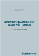 Arne Pautsch, Heinz Pflumm, Gerhard Waibel - Gemeindeverfassungsrecht Baden-W&uuml;rttemberg