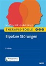 Georg Juckel, Andreas Reif, Martin Sch&auml;fer - Therapie-Tools Bipolare St&ouml;rungen