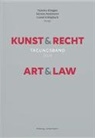 Nicolas Mosimann, Vanessa R&uuml;egger, Sch&uuml;pbach, Lionel Sch&uuml;pbach - Kunst & Recht/Art & Law