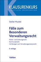 Stefan Muckel, Stefan (Prof. Dr. Dr. h.c.) Muckel, Wolfga R&uuml;fner, Wolfgang R&uuml;fner - F&auml;lle zum Besonderen Verwaltungsrecht