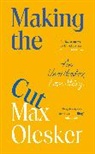 Max Olesker - Making the Cut
