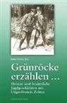 Hubert Molitor - Gr&uuml;nr&ouml;cke erz&auml;hlen ...