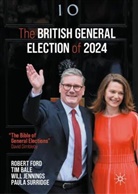 Tim Bale, Robert Ford, Will Jennings, Will et al Jennings, Paula Surridge - The British General Election of 2024