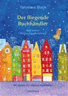 Yaroslava Black, Maryna Yandolenko - Der fliegende Buchh&auml;ndler und andere Weihnachtsgeschichten