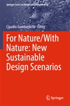 Claudio Gambardella - For Nature/With Nature: New Sustainable Design Scenarios